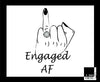 Engaged AF Bridal Party T-Shirt For Bride Maid Of Honor Bridesmaid Bride Squad