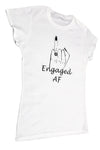 Engaged AF Bridal Party T-Shirt For Bride Maid Of Honor Bridesmaid Bride Squad
