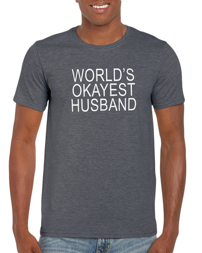 The Red Garnet World's Okayest Husband T-Shirt Gift Idea For Men