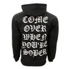 Lil Peep concert tour Hoodie-Come over When your Sober