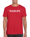 Hashtag #Dadlife 2 T-Shirt Gift Idea For Men - Funny Dad Gag Gift