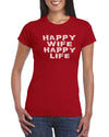 Happy Wife Happy Life T-Shirt Gift Idea For Newlywed - Wedding Engagement