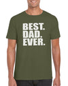 The Red Garnet Best Dad Ever T-Shirt Gift Idea For Men - Funny Dad Gag Gift - Family/Husband