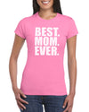 The Red Garnet Best Mom Ever T-Shirt Gift Idea For Women