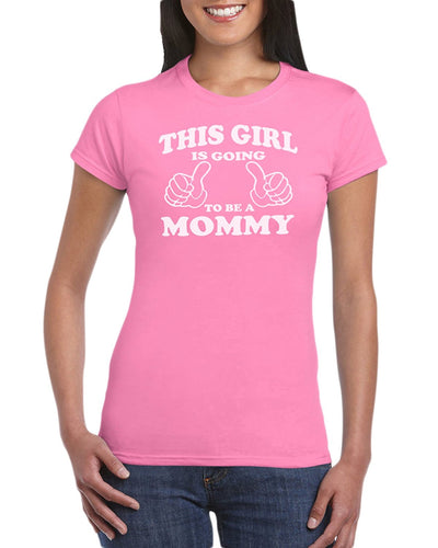 The Red Garnet This Girl Is Going To Be A Mommy T-Shirt Gift Idea - Birthday Present