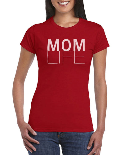 Mom Life T-Shirt Gift Idea For Women - Unique Birthday Present