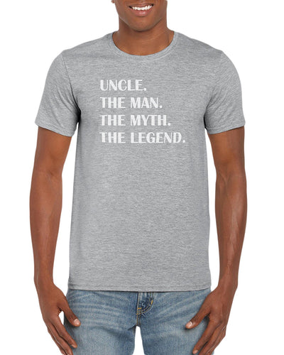 Uncle. The Man. The Myth. The Legend. T-Shirt Gift Idea For Uncle